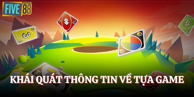 Khái quát thông tin về tựa game