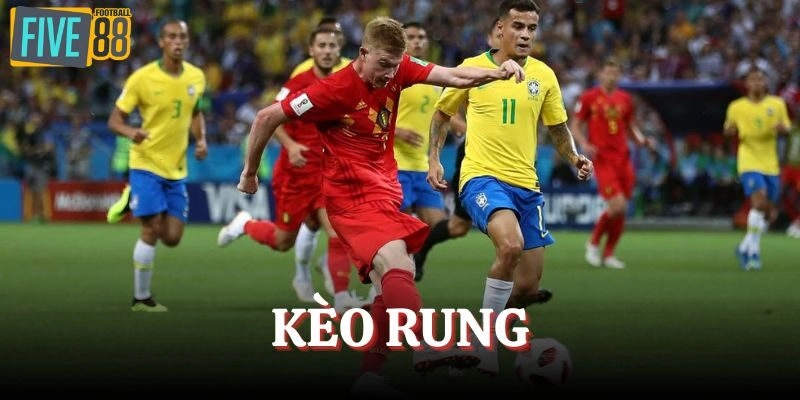 Kèo Rung - Khái Niệm, Phân Loại Kèo Chi Tiết Nhất 2025