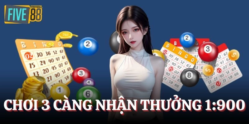 Chơi 3 Càng nhận thưởng theo tỷ lệ 1:900 khi thắng