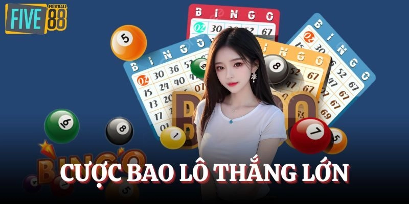 Cược bao lô có thưởng khủng