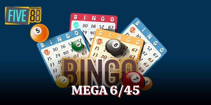 Mega 6/45: Chi Tiết Cơ Cấu Thưởng, Thời Gian Mở Thưởng 
