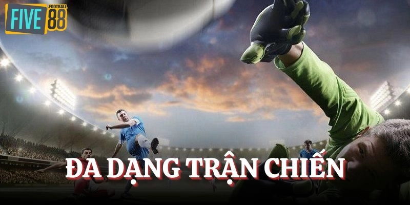 T - Sports cung cấp nhiều trận chiến