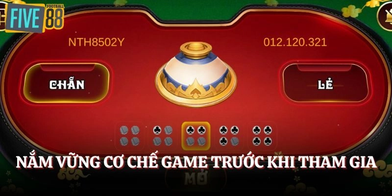 Nắm vững cơ chế game trước khi tham gia